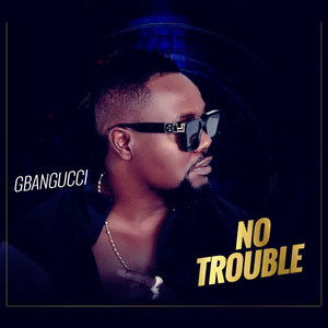 No Trouble (Explicit)