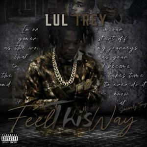 Feel This Way (Explicit)