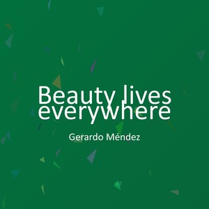 Beauty lives everywhere
