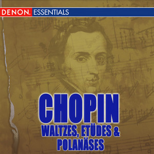 Chopin Etudes, Polonases, & Waltzes