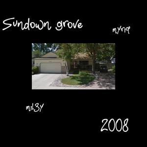 Sundown Grove (feat. Milk3y) (Explicit)