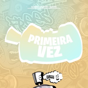Primeira Vez (Explicit)