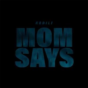 Mom Says (feat. Flwr Flowers) [Explicit]