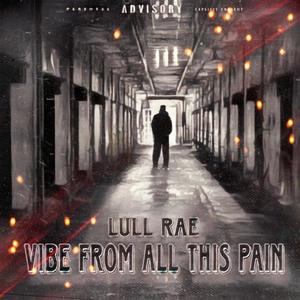 Vibe From All This Pain (Explicit)