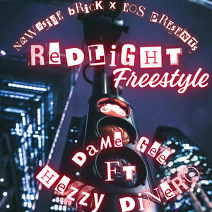 Redlight Freestyle (feat. Dame Gee) (Explicit)