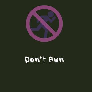 Don't Run