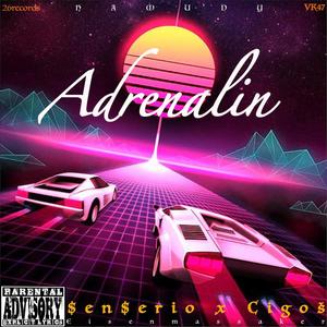 Adrenalin(feat. Cigoš) (Explicit)