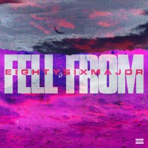 Fell From (Explicit)