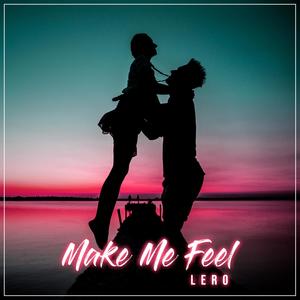 Make Me Feel