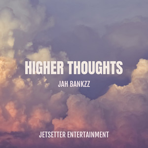 Higher Thoughts (Explicit)