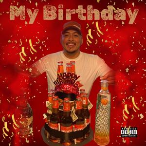 My Birthday (Explicit)