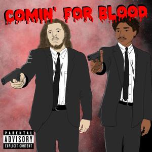 Comin' For Blood (feat. Keeth) (Explicit)