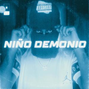 Niño Demonio (Explicit)