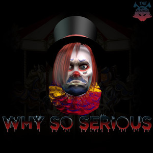 Why So Serious