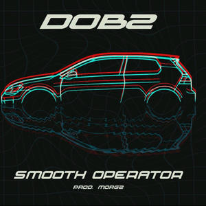 Smooth Operator (Explicit)