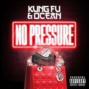 No Pressure (Explicit)