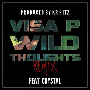 Wild Thoughts[feat. Crystal] (Kizomba Remix)
