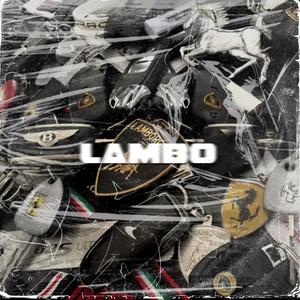 Lambo (feat. BRENZ) [Explicit]