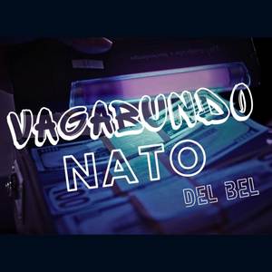 Vagabundo Nato (Explicit)