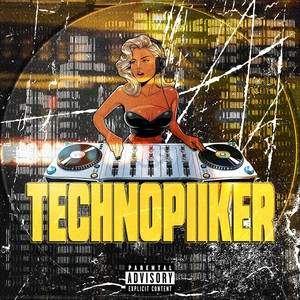 TECHNOPIIKER (Explicit)