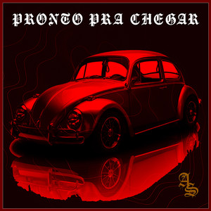 Pronto Pra Chegar (Explicit)