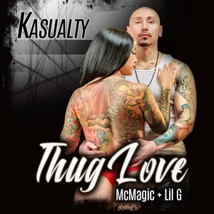 Thug Love(feat. MC Magic & Lil G)