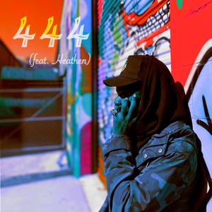 444 (feat. Heathen) (Explicit)