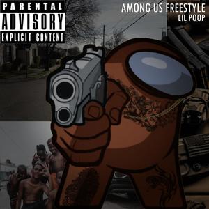 Among Us Freestyle (Explicit)