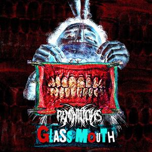 Glass Mouth (feat. Tyler Dennen & Sworn in)