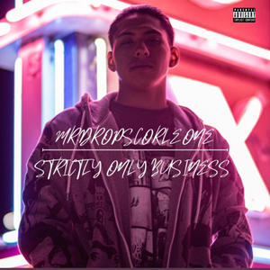 Strictly Only Business EP (Explicit)