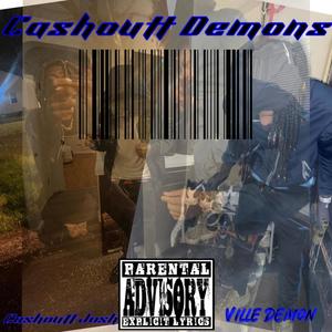 Cashoutt Demons (feat. Cashoutt Josh) [Explicit]