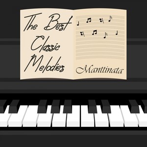 The Best Classic Melodies / Manttinata