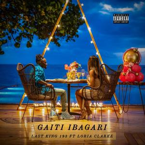 Gaiti Ibagari (Sip Sip) (feat. Loria Clarke) (Explicit)