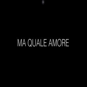 Ma Quale Amore