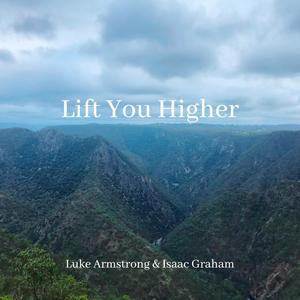 Lift You Higher (feat. Meghan & Isaac Graham)