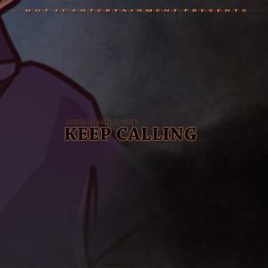 Keep Calling (feat. Voski) (Explicit)