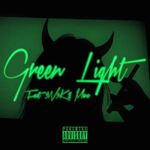 Green Light(feat. 5W3K & Mane) (Explicit)
