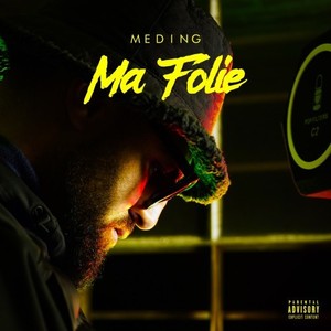 Ma folie (Explicit)