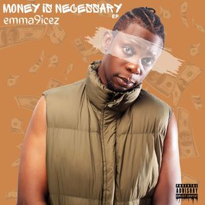 MONEY IS NECESSARY (Explicit)