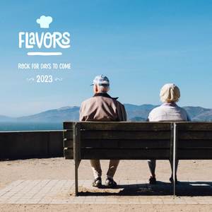 Flavors - Rock For Days To Come (Explicit)