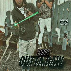 Gutta Raw (feat. DG7 NoMind) [Explicit]