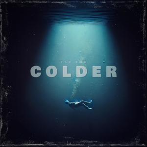 Colder (Explicit)