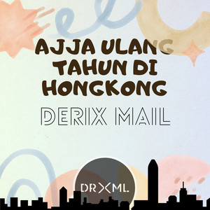 Ajja Ulang Tahun di Hongkong