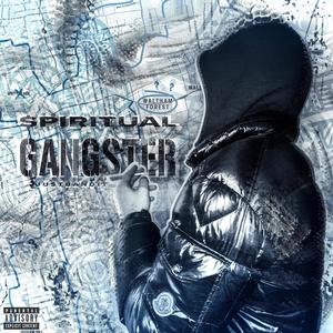 SPIRITUAL GANGSTER (Explicit)