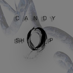 CANDY SHOP (Explicit)