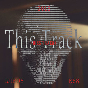 This Track ( Diss Track ) (Explicit)