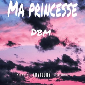 MA PRINCESSE (Explicit)