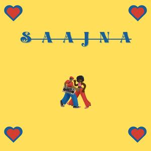 SAAJNA (Explicit)