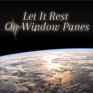 Let It Rest On Window Panes (feat. ePianoh's Choir West Africa)