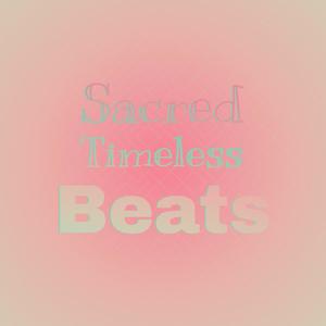 Sacred Timeless Beats